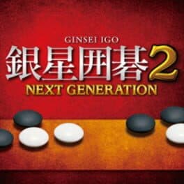 Ginsei Igo 2: Next Generation