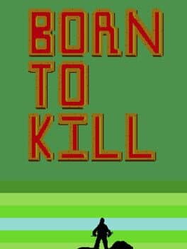 Born to Kill