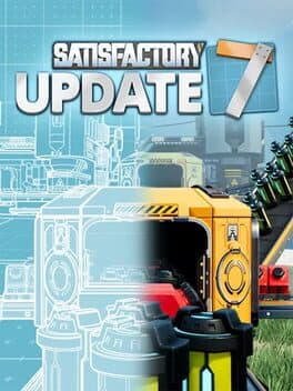 Satisfactory: Update 7