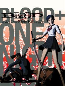 Blood+ One Night Kiss