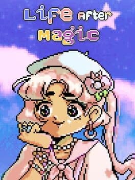 Life After Magic