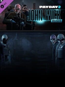 Payday 2: John Wick Heists