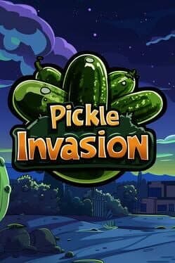 Pickle Invasion