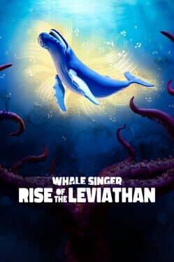Whale Singer: Rise of the Leviathan