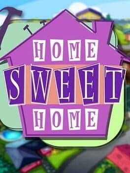 Home Sweet Home
