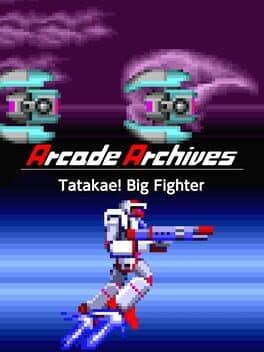 Arcade Archives: Tatakae! Big Fighter