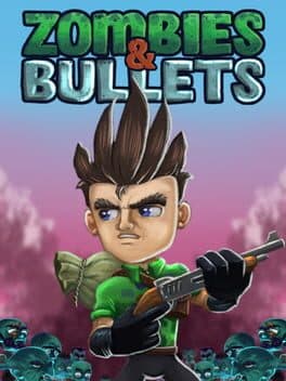 Zombies & Bullets