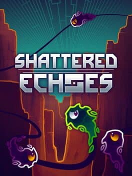 Shattered Echoes