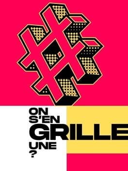 On S’en Grille Une?