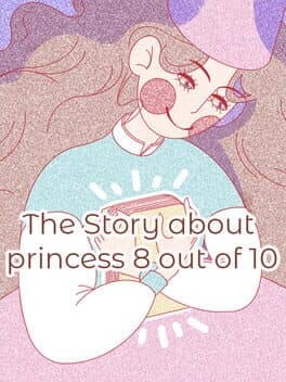 The Story About Princess 8 Out of 10