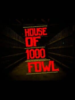 House Of 1000 Fowl