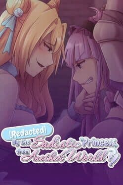 Redacted by the Sadistic Princess from Another World?!