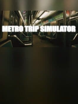 Metro Trip Simulator