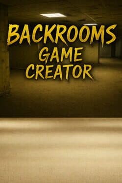 Backrooms Game Creator