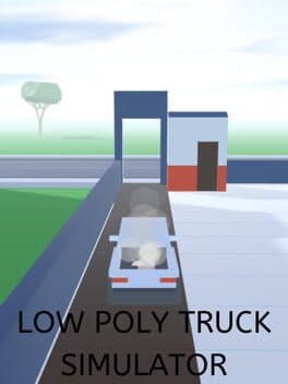 Low Poly Truck Simulator
