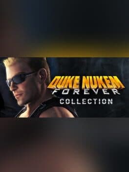 Duke Nukem Forever Collection