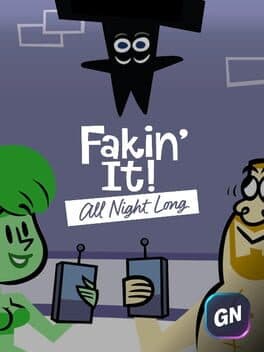 Fakin' It All Night Long