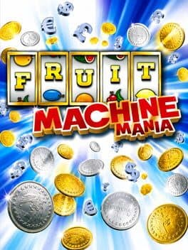 Fruit Machine Mania