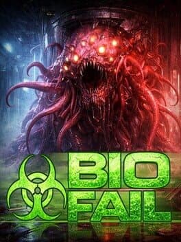 Bio Fail