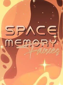 Space Memory: Fairies