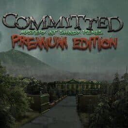 Committed: Mystery at Shady Pines