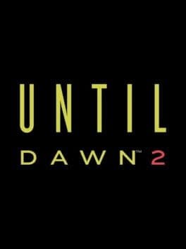 Until Dawn 2