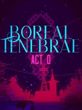 Boreal Tenebrae Act 0